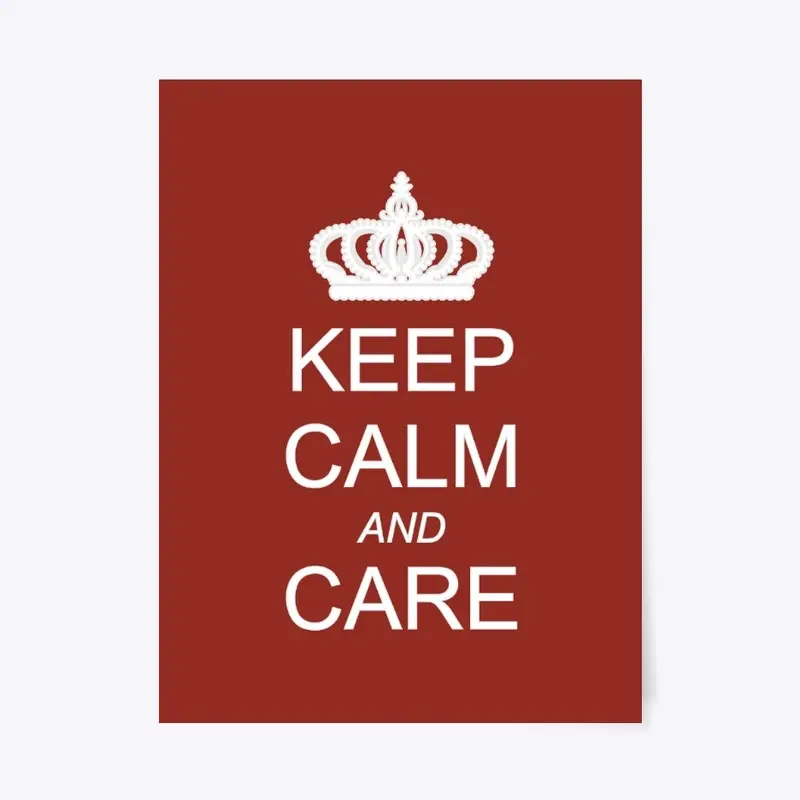 Keep Calm and Care