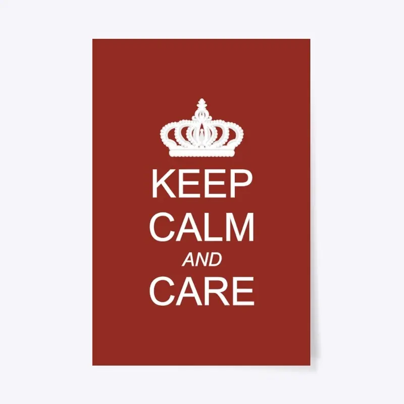 Keep Calm and Care