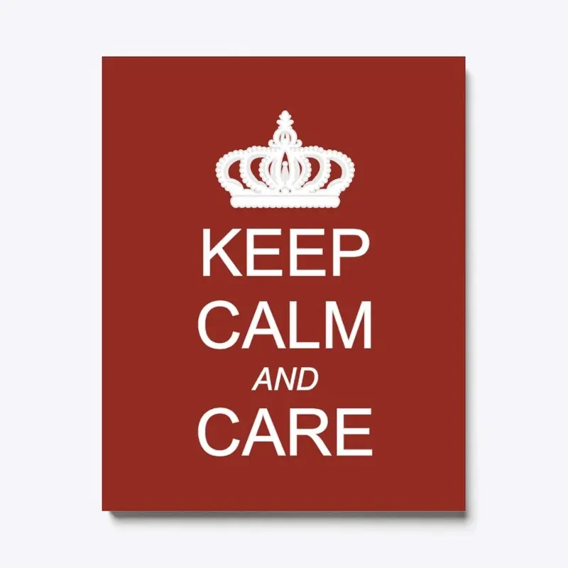 Keep Calm and Care