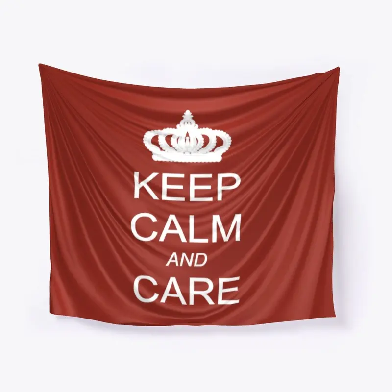 Keep Calm and Care