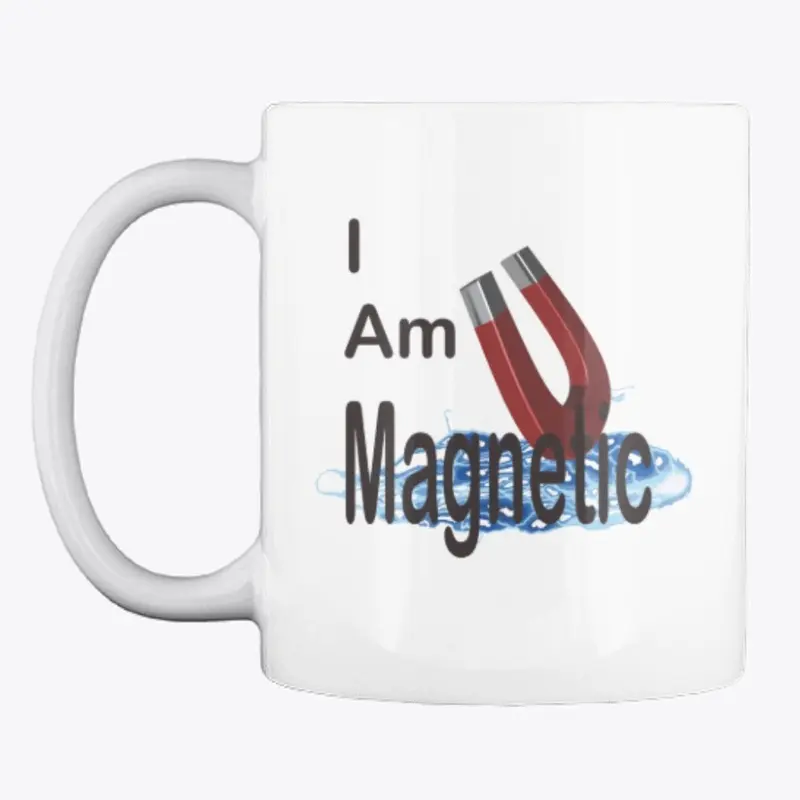 I Am Magnetic